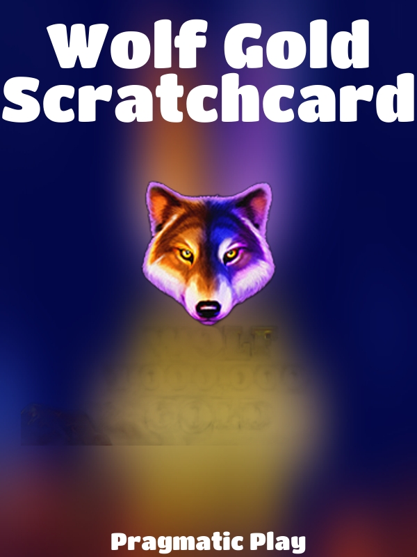 Wolf Gold Scratchcard slot Pragmatic Play