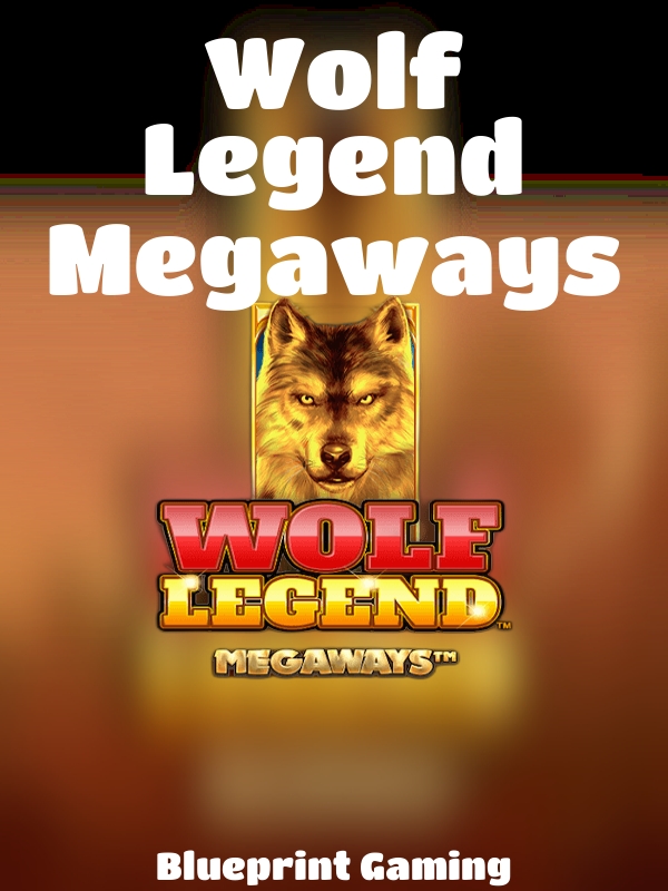 Wolf Legend Megaways slot Blueprint Gaming