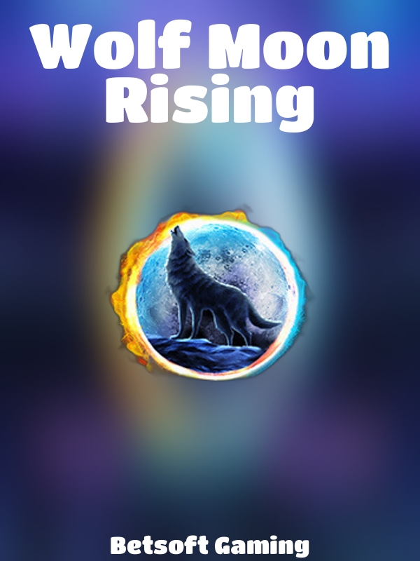 Wolf Moon Rising slot Betsoft Gaming