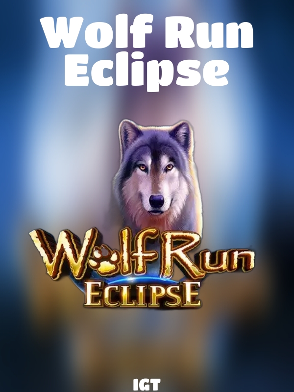 Wolf Run Eclipse slot IGT