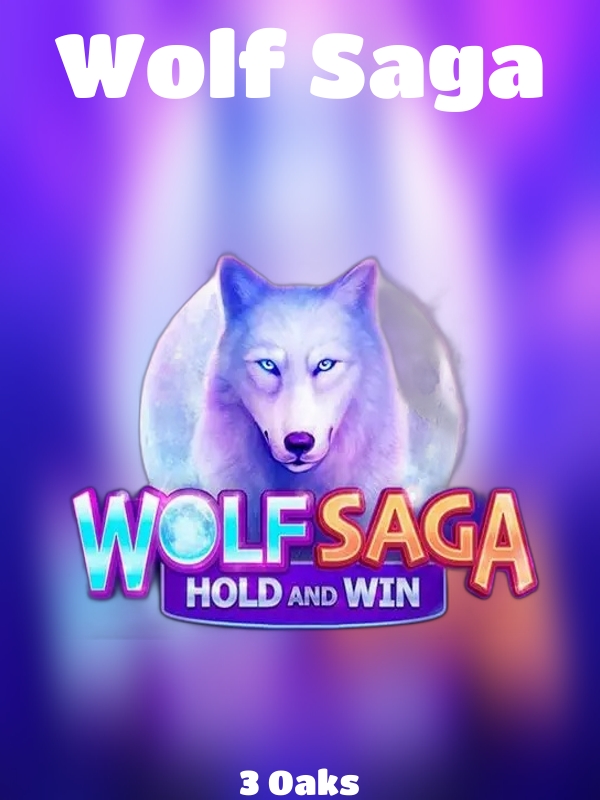 Wolf Saga slot 3 Oaks