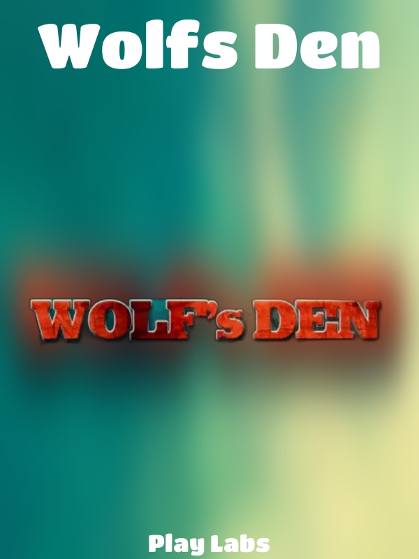 Wolfs Den slot Play Labs