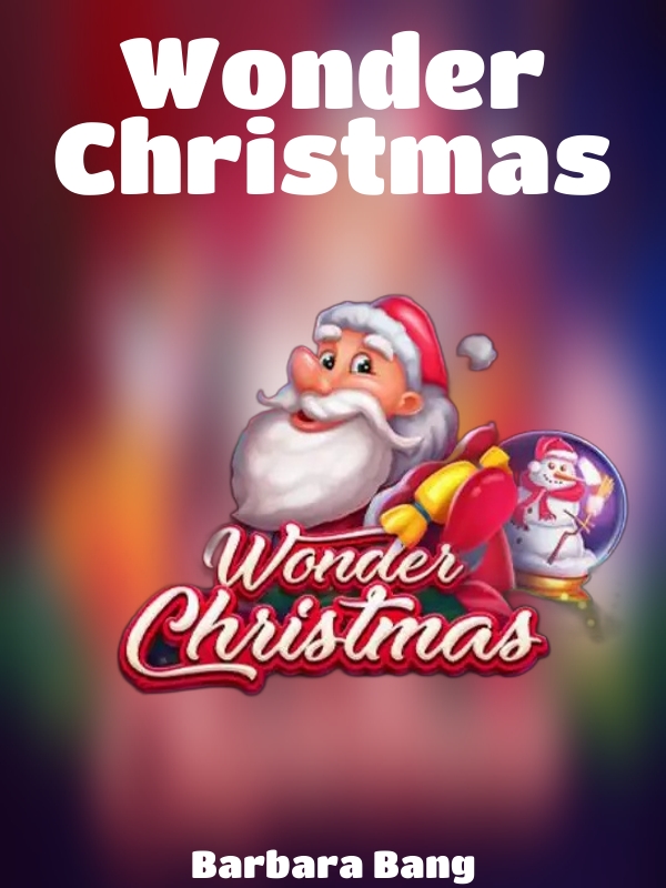 Wonder Christmas slot Barbara Bang