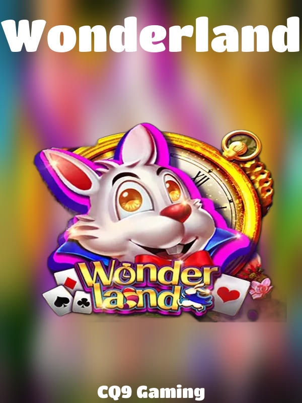 Wonderland slot CQ9 Gaming