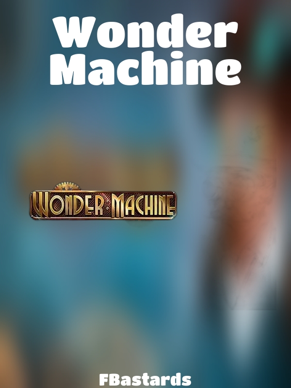 Wonder Machine slot FBastards