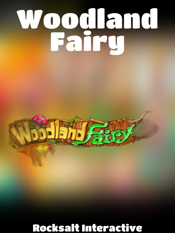 Woodland Fairy slot Rocksalt Interactive