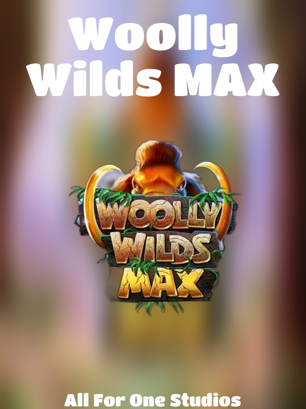 Woolly Wilds MAX slot All For One Studios