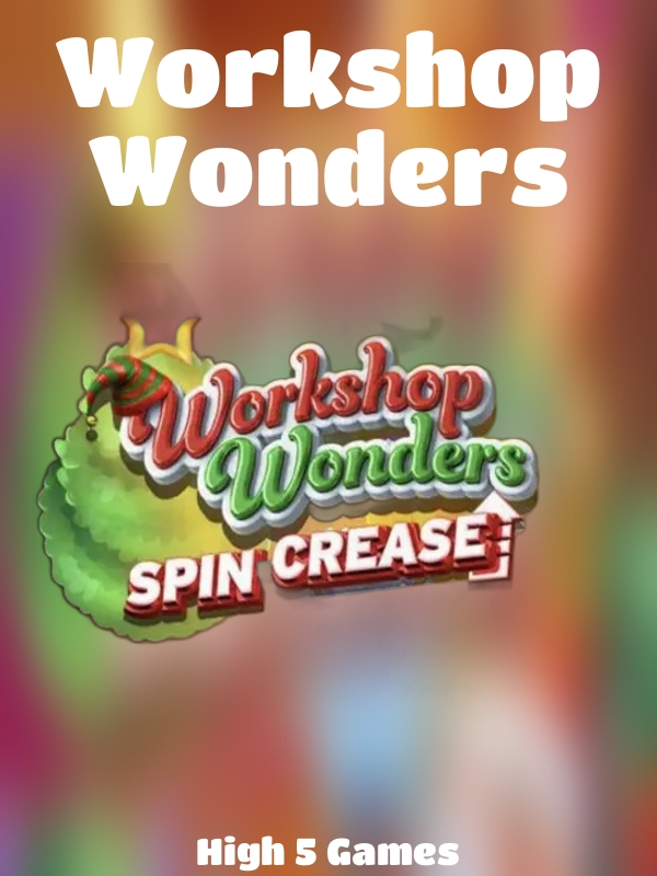 Workshop Wonders slot High 5 Games