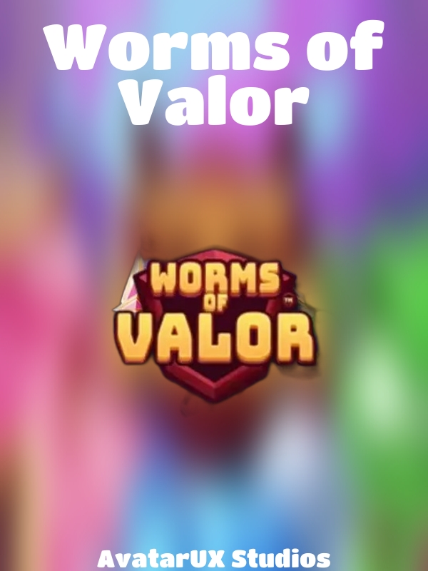 Worms of Valor slot AvatarUX Studios