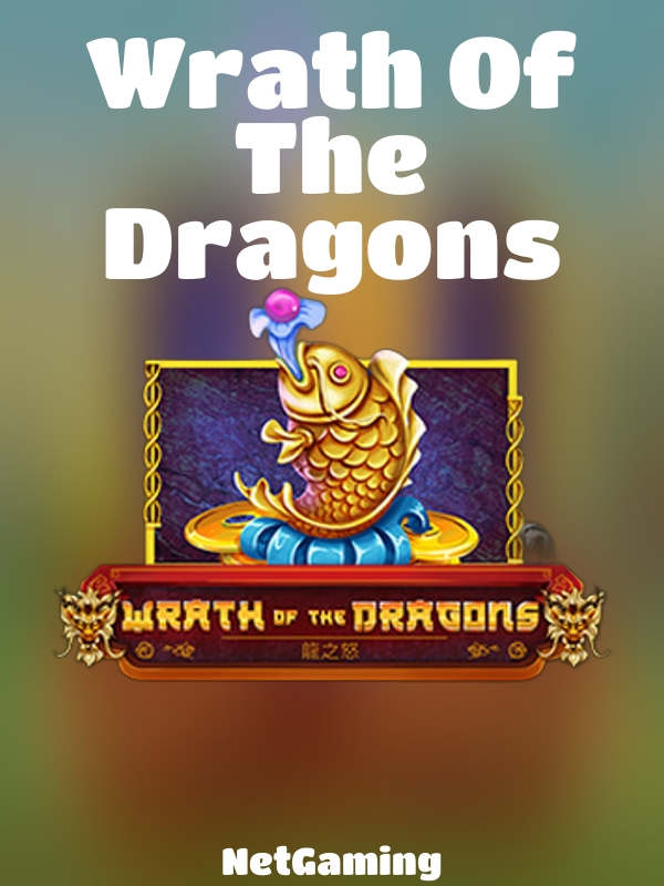 Wrath Of The Dragons slot NetGaming