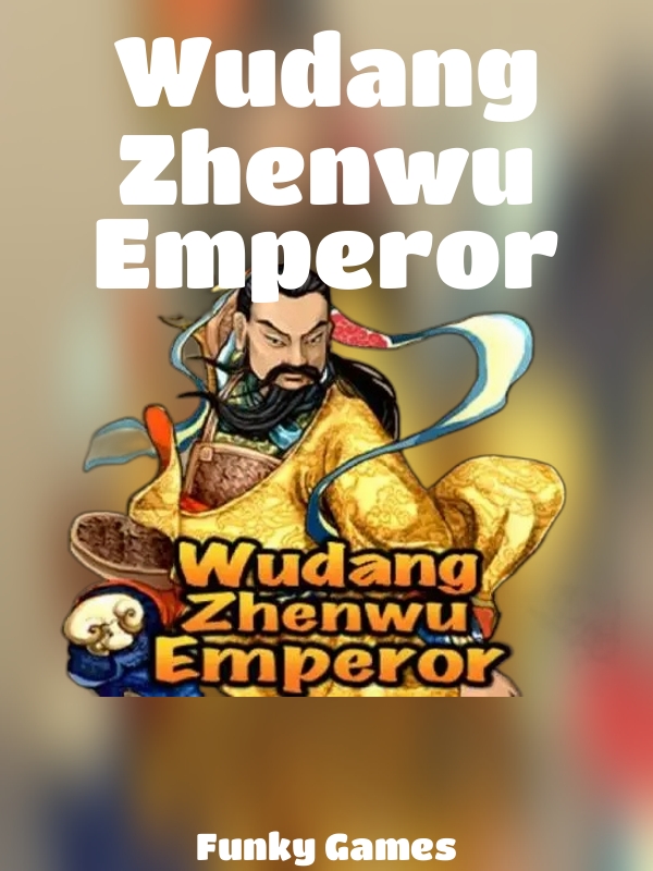 Wudang Zhenwu Emperor slot Funky Games