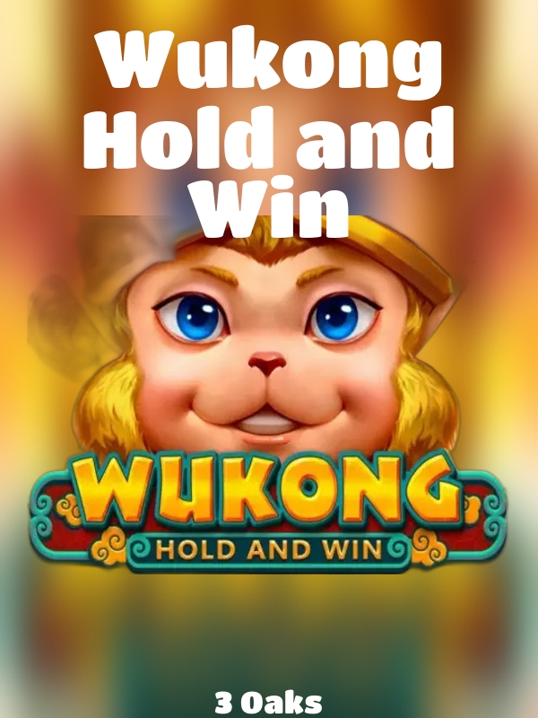 Wukong Hold and Win slot 3 Oaks