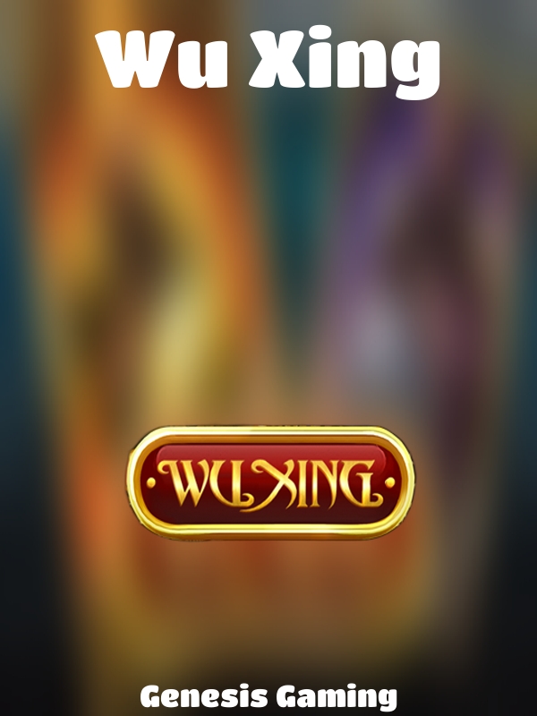 Wu Xing slot Genesis Gaming