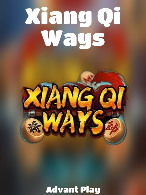 Xiang Qi Ways slot Advant Play