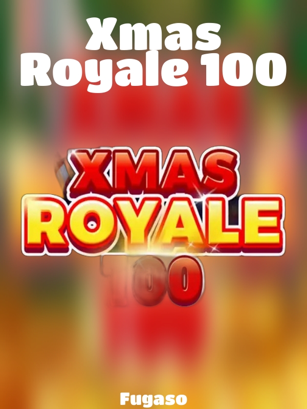 Xmas Royale 100 slot Fugaso