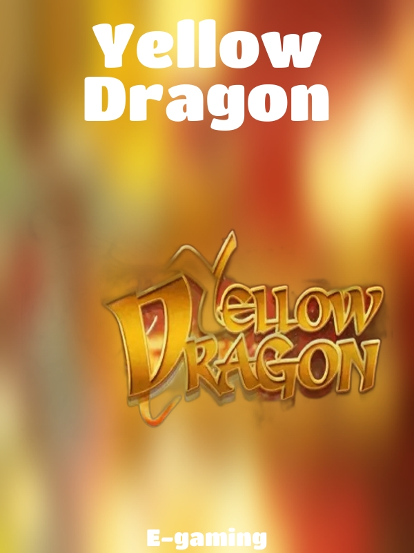 Yellow Dragon slot E-gaming