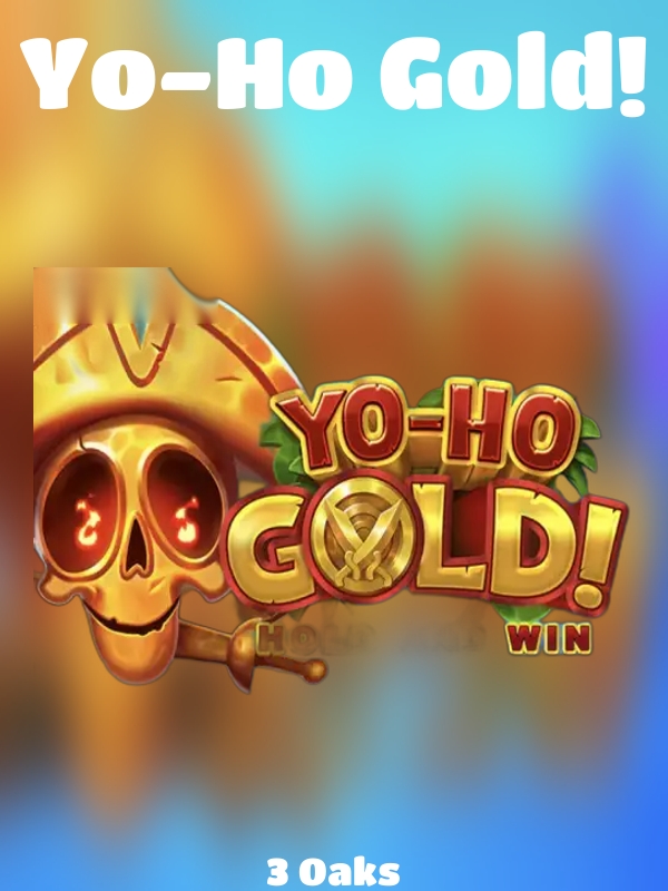 Yo-Ho Gold! slot 3 Oaks