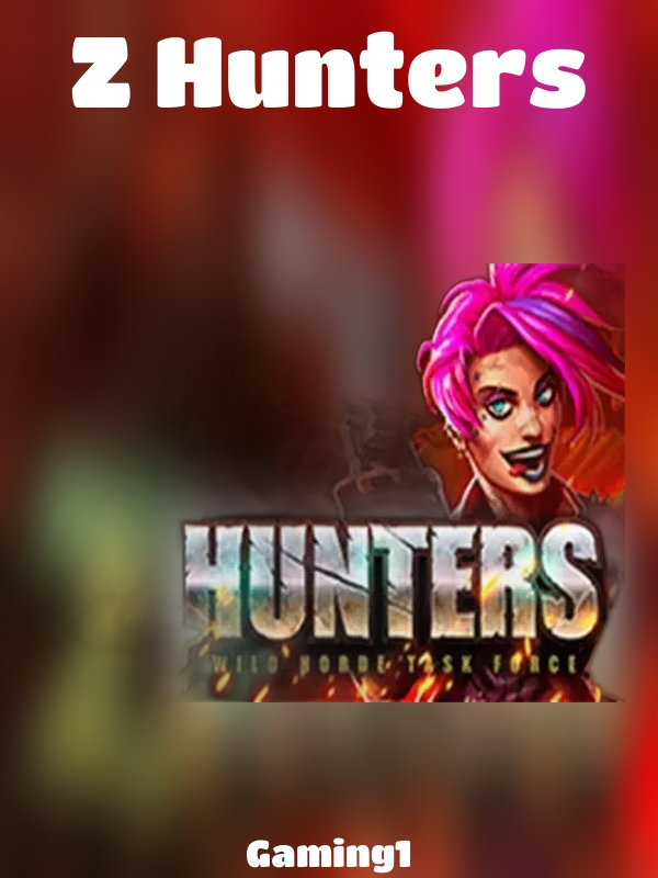 Z Hunters slot Gaming1