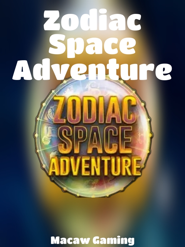 Zodiac Space Adventure slot Macaw Gaming