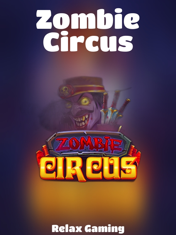 Zombie Circus slot Relax Gaming