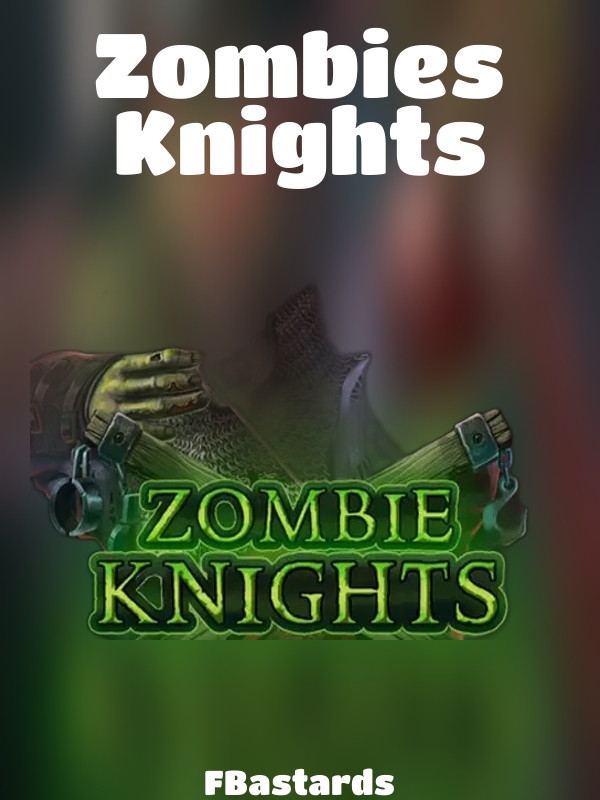 Zombies Knights slot FBastards