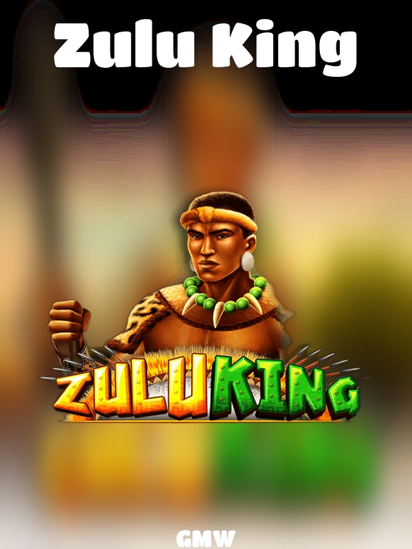 Zulu King slot GMW