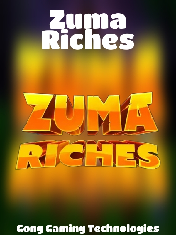 Zuma Riches slot Gong Gaming Technologies