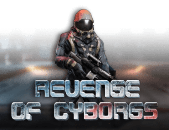 Revenge of Cyborgs