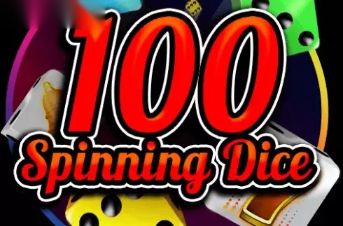 100 Spinning Dice