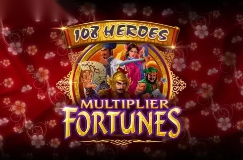 108 Heroes Multiplier Fortunes slot Microgaming