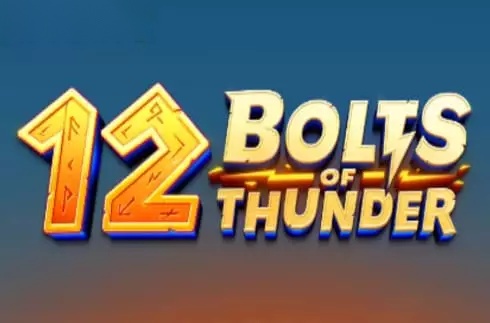 12 Bolts of Thunder