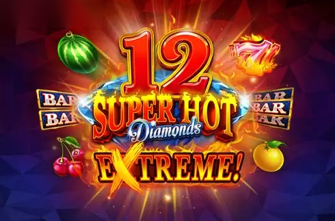 12 Super Hot Diamonds Extreme