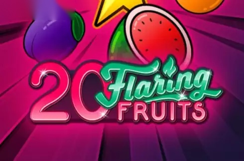 20 Flaring Fruits slot Gamomat