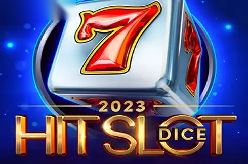 2023 Hit Slot Dice