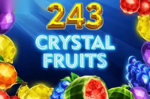 243 Crystal Fruits