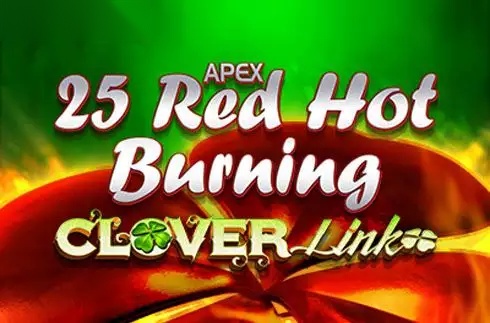 25 Red Hot Burning Clover Link slot undefiend