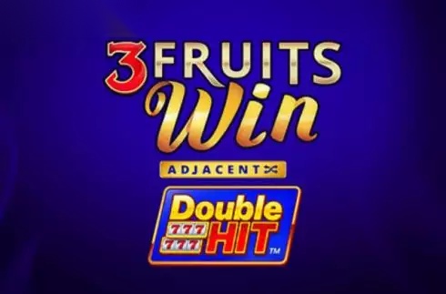 3 Fruits Win Double Hit