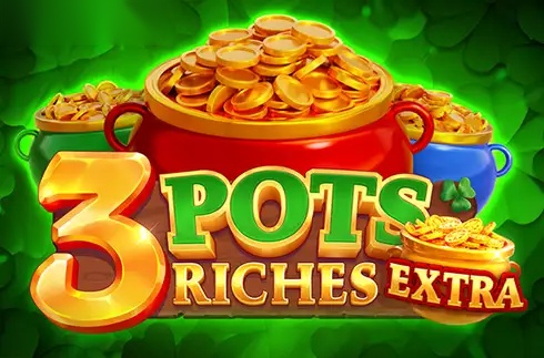 3 Pots Riches Extra: Hold and Win