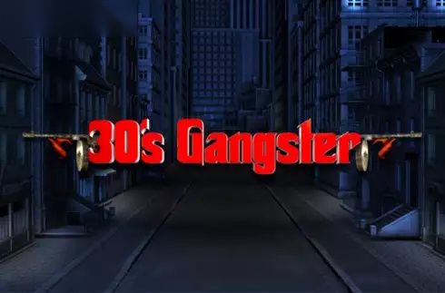 30s Gangster