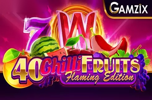 40 Chilli Fruits Flaming Edition slot Gamzix