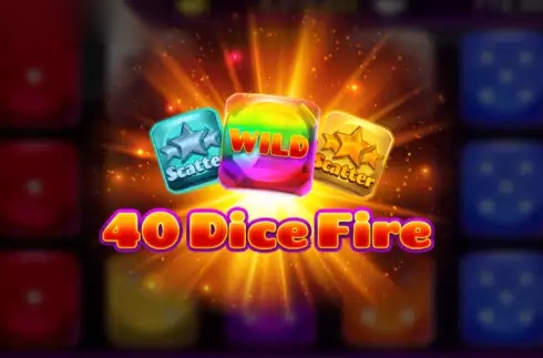 40 Dice Fire