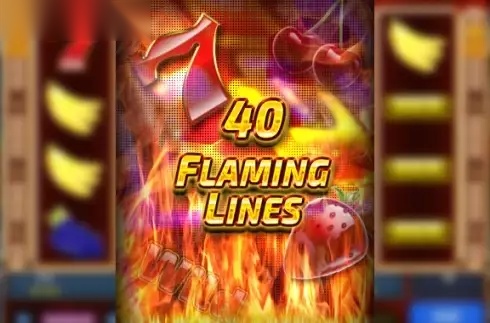 40 Flaming Lines