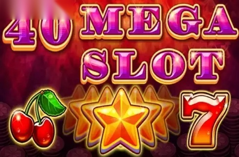 40 Mega Slot