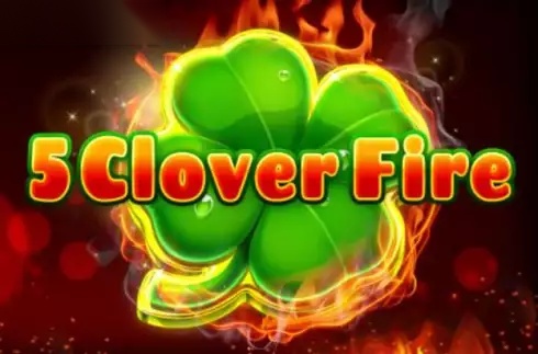 5 Clover Fire