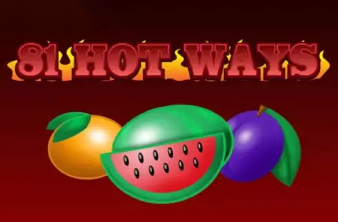 81 Hot Ways