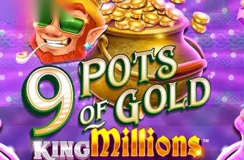 9 Pots of Gold King Millions slot Gameburger Studios