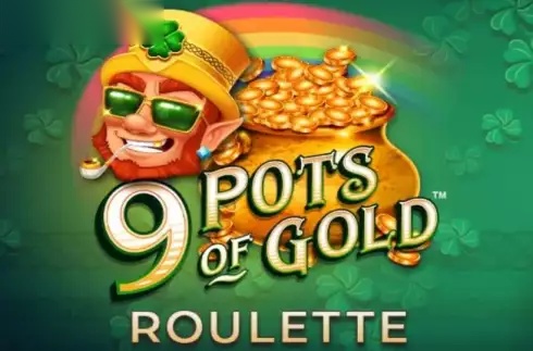 9 Pots of Gold Roulette