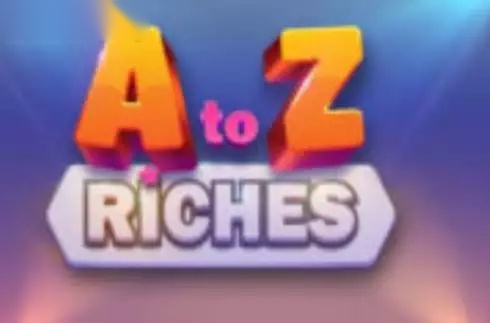 A to Z Riches