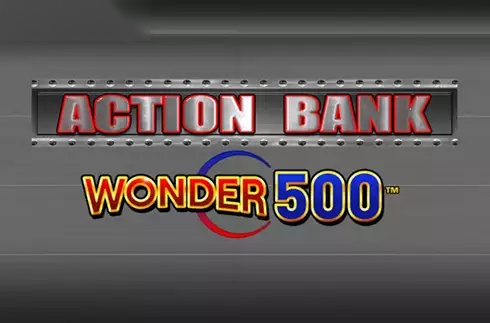 Action Bank Wonder 500