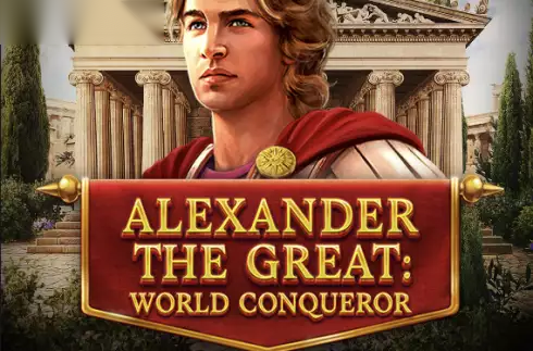 Alexander The Great World Conqueror